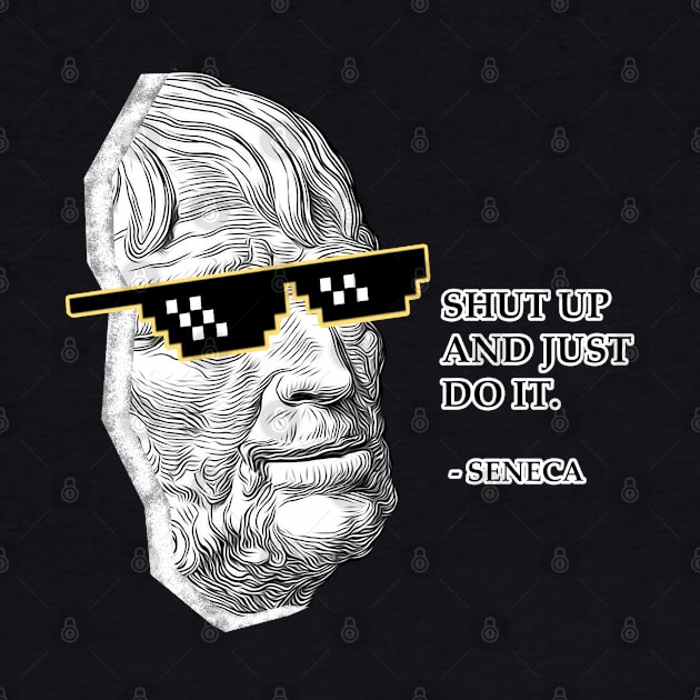 Savage Seneca Quote II by NoMans